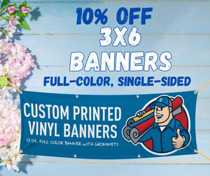 10% OFF 3' x 6' Full Color Banner