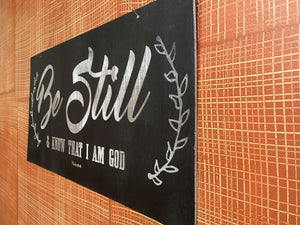 Be Still and Know I am God Rustic Sign 11.75" x 24"