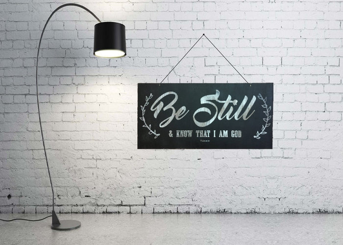 Be Still and Know I am God Rustic Sign 11.75" x 24"